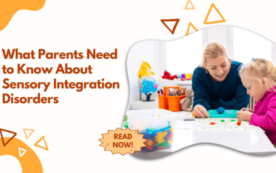 What Parents Need to Know About Sensory Integration Disorders